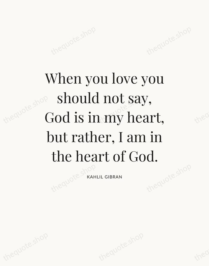 When you love you should not say, God is in my heart… — Kahlil Gibran — Statement Serif