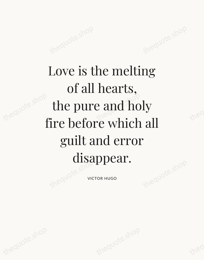 Love is the melting of all hearts, the pure and holy fire… — Victor Hugo — Statement Serif