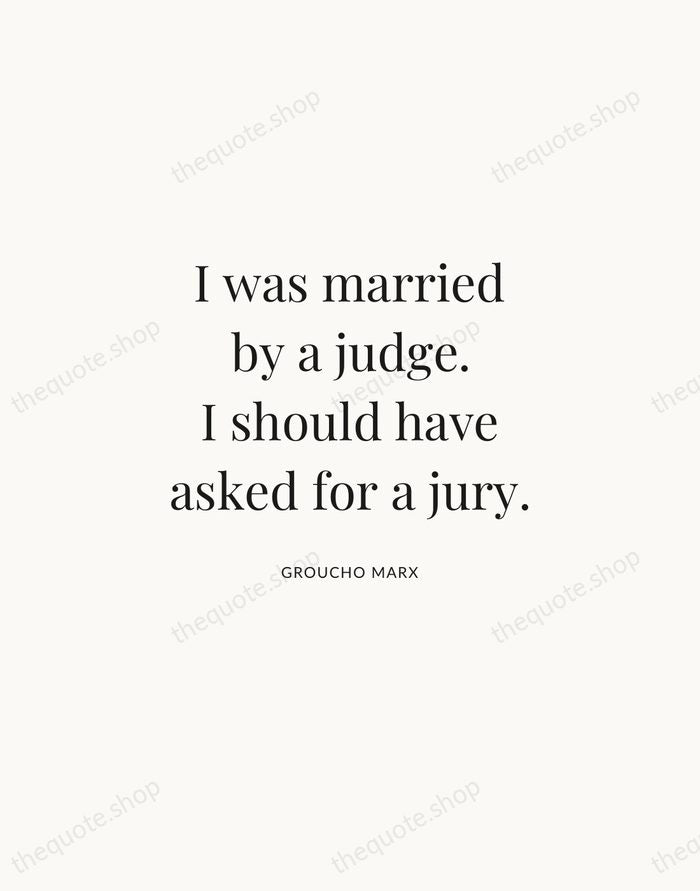 I was married by a judge. I should have asked for a… — Groucho Marx | Printable Wall Art — Atelier Serif