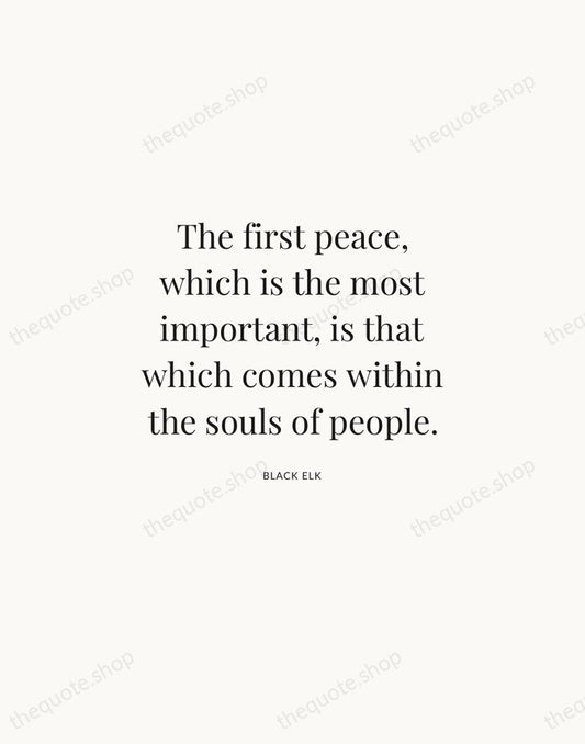 The first peace, which is the most important, is that which comes… — Black Elk | Printable Wall Art — Atelier Serif