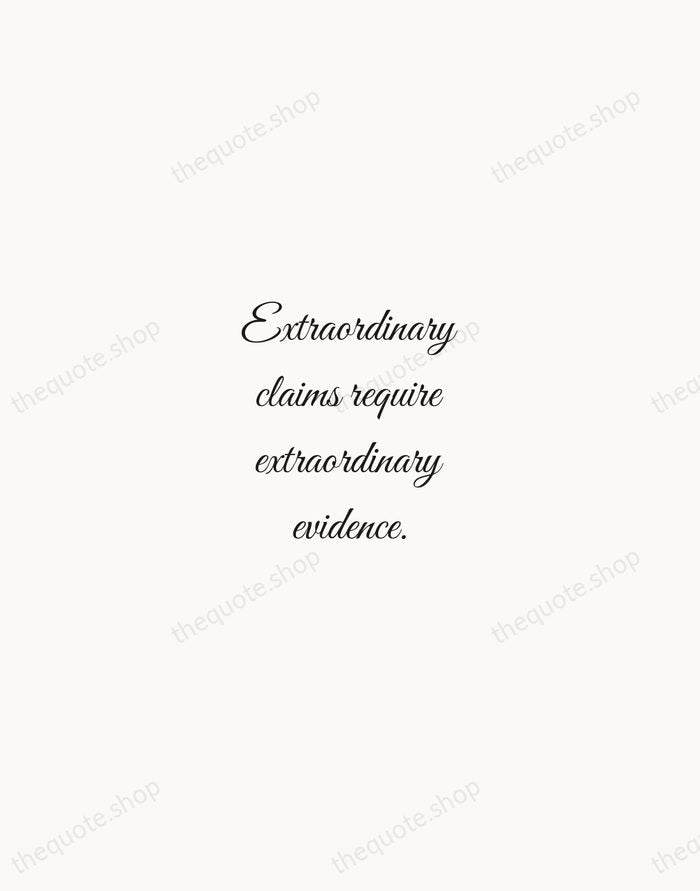 Extraordinary claims require extraordinary evidence. — Carl Sagan — Script Whisper
