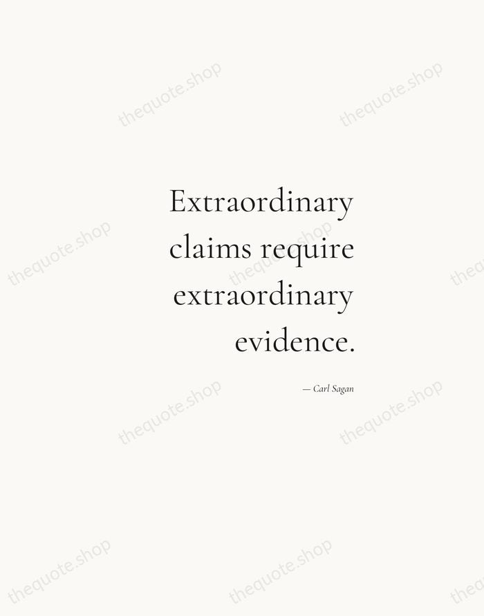 Extraordinary claims require extraordinary evidence. — Carl Sagan — Soft Serif Right