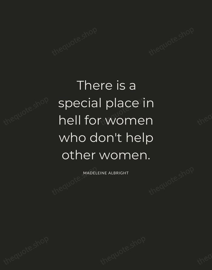 There is a special place in hell for women who don't help… — Madeleine Albright — Charcoal Sans