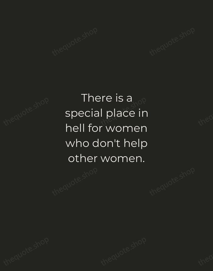 There is a special place in hell for women who don't help… — Madeleine Albright — Tracked Caps Unsigned