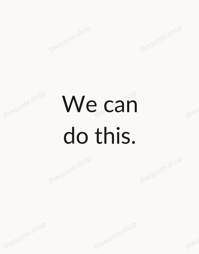 We can do this. — Angela Merkel — Minimal Unsigned