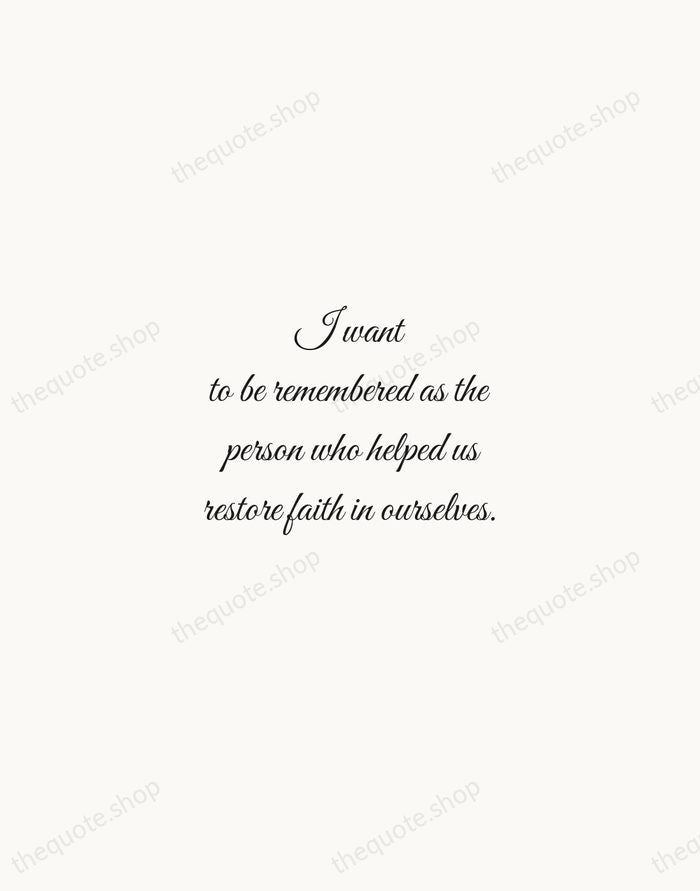 I want to be remembered as the person who helped us restore… — Wilma Mankiller — Script Whisper