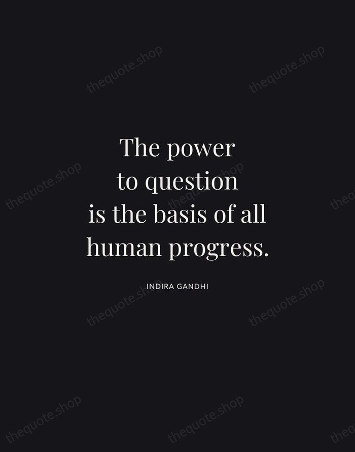 The power to question is the basis of all human progress. — Indira Gandhi | Printable Wall Art — Midnight Serif