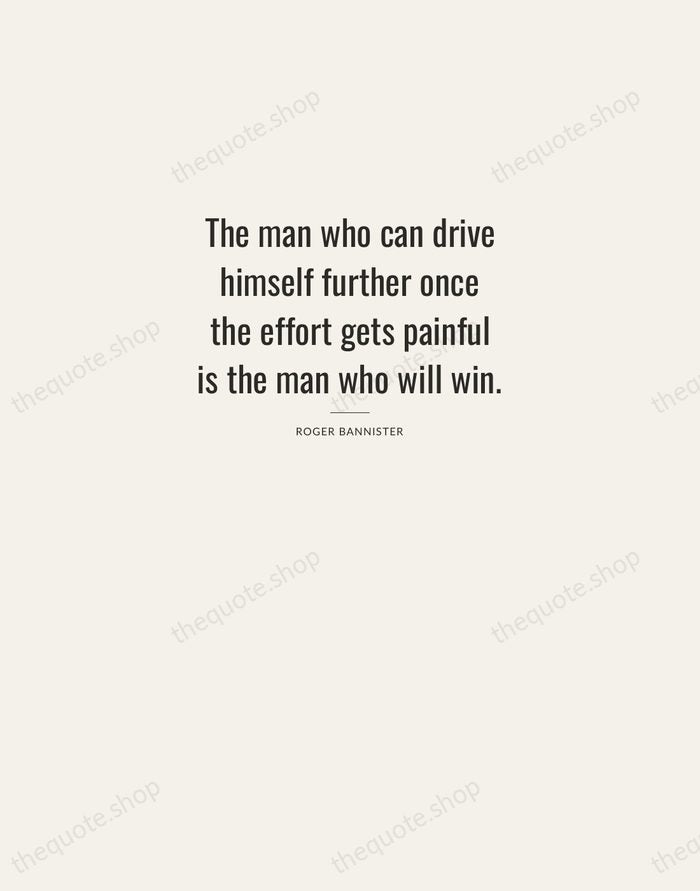 The man who can drive himself further once the effort gets painful… — Roger Bannister — Letterpress Caps