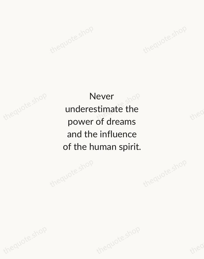 Never underestimate the power of dreams and the influence of the human… — Wilma Rudolph — Minimal Unsigned