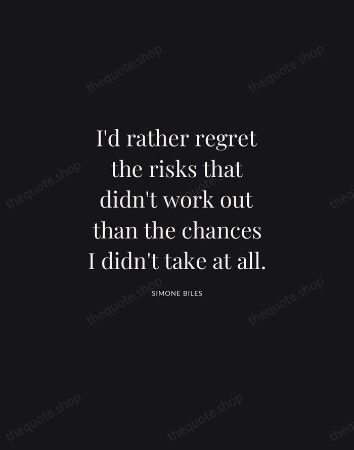 I'd rather regret the risks that didn't work out than the chances… — Simone Biles | Printable Wall Art — Midnight Serif