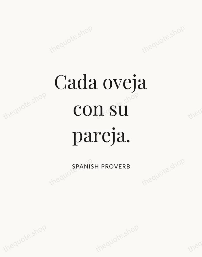 Cada oveja con su pareja. — Spanish Proverb | Printable Wall Art — Atelier Serif