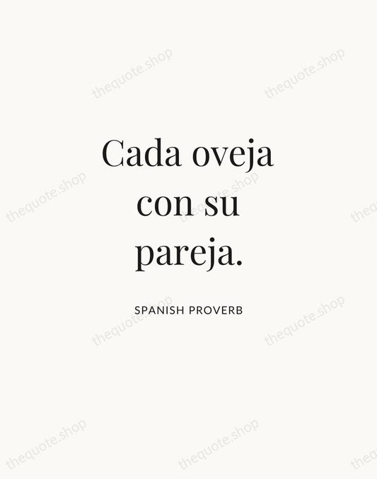 Cada oveja con su pareja. — Spanish Proverb | Printable Wall Art — Atelier Serif