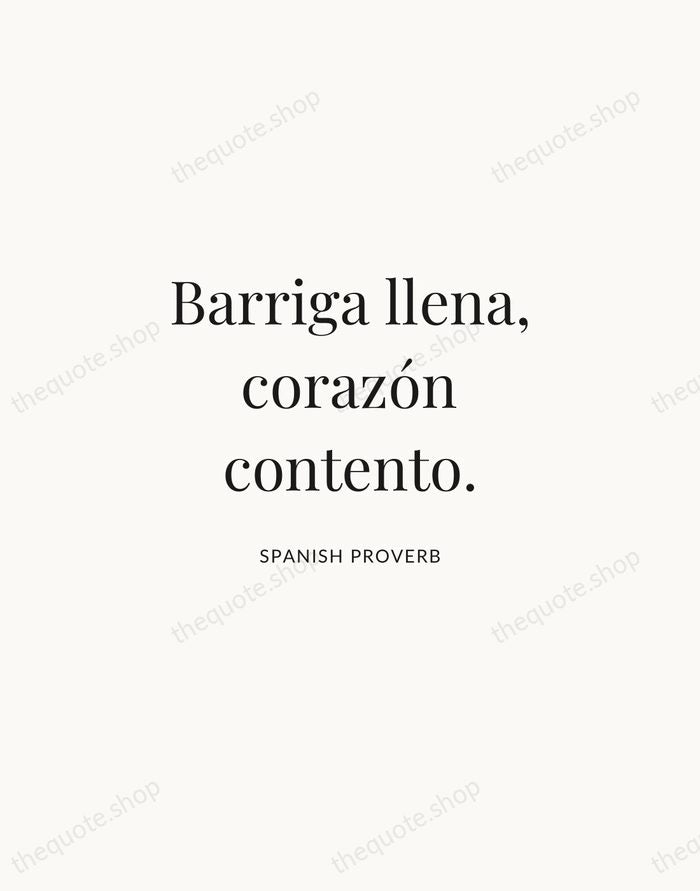 Barriga llena, corazón contento. — Spanish Proverb | Printable Wall Art — Atelier Serif