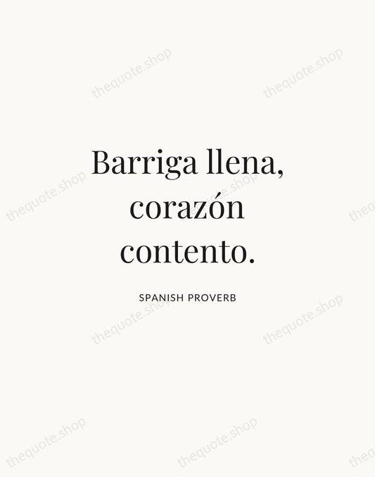 Barriga llena, corazón contento. — Spanish Proverb | Printable Wall Art — Atelier Serif