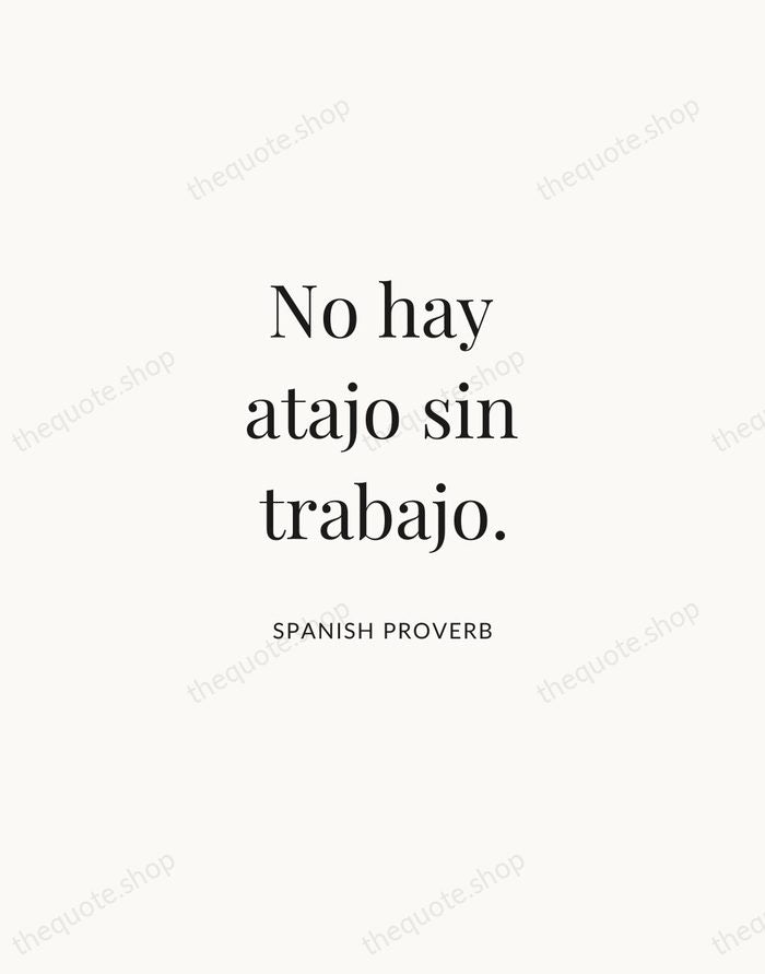 No hay atajo sin trabajo. — Spanish Proverb | Printable Wall Art — Atelier Serif