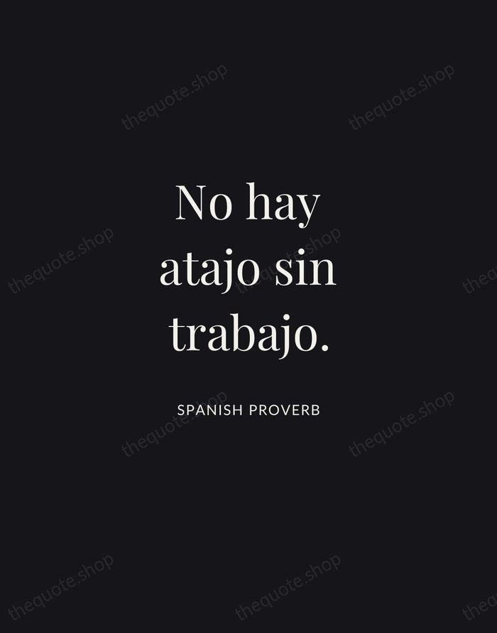 No hay atajo sin trabajo. — Spanish Proverb | Printable Wall Art — Midnight Serif