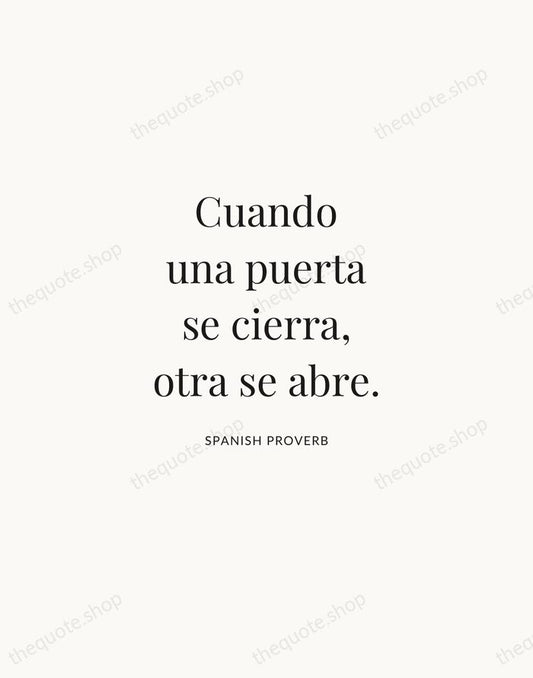 Cuando una puerta se cierra, otra se abre. — Spanish Proverb | Printable Wall Art — Atelier Serif