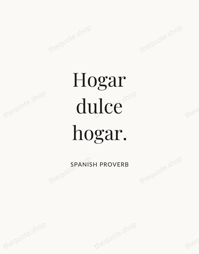 Hogar dulce hogar. — Spanish Proverb | Printable Wall Art — Atelier Serif