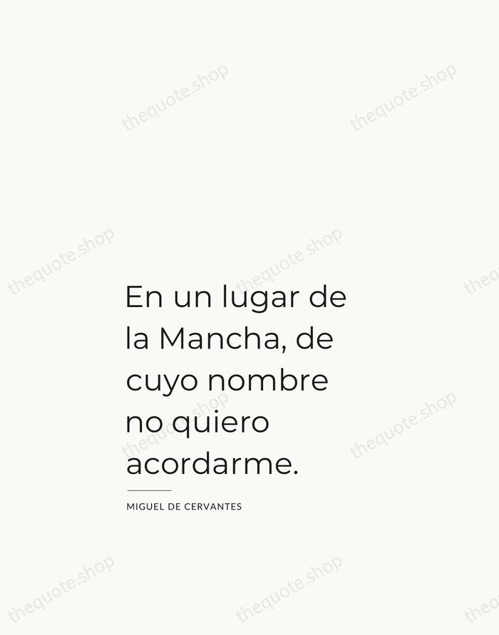 En un lugar de la Mancha, de cuyo nombre no quiero acordarme. — Miguel de Cervantes — Studio Left