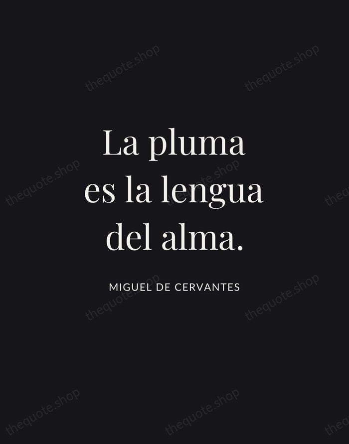 La pluma es la lengua del alma. — Miguel de Cervantes | Printable Wall Art — Midnight Serif