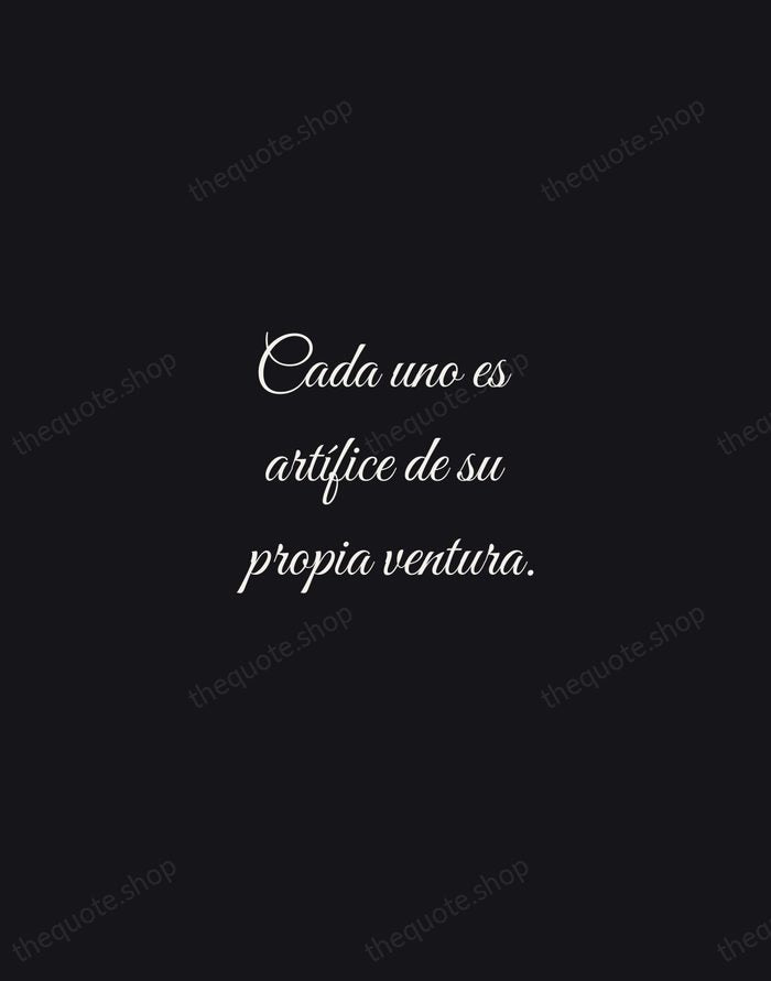 Cada uno es artífice de su propia ventura. — Miguel de Cervantes — Night Script