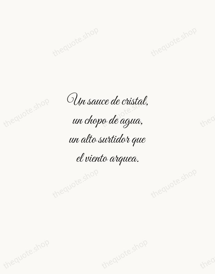 Un sauce de cristal, un chopo de agua, un alto surtidor que… — Octavio Paz — Script Whisper