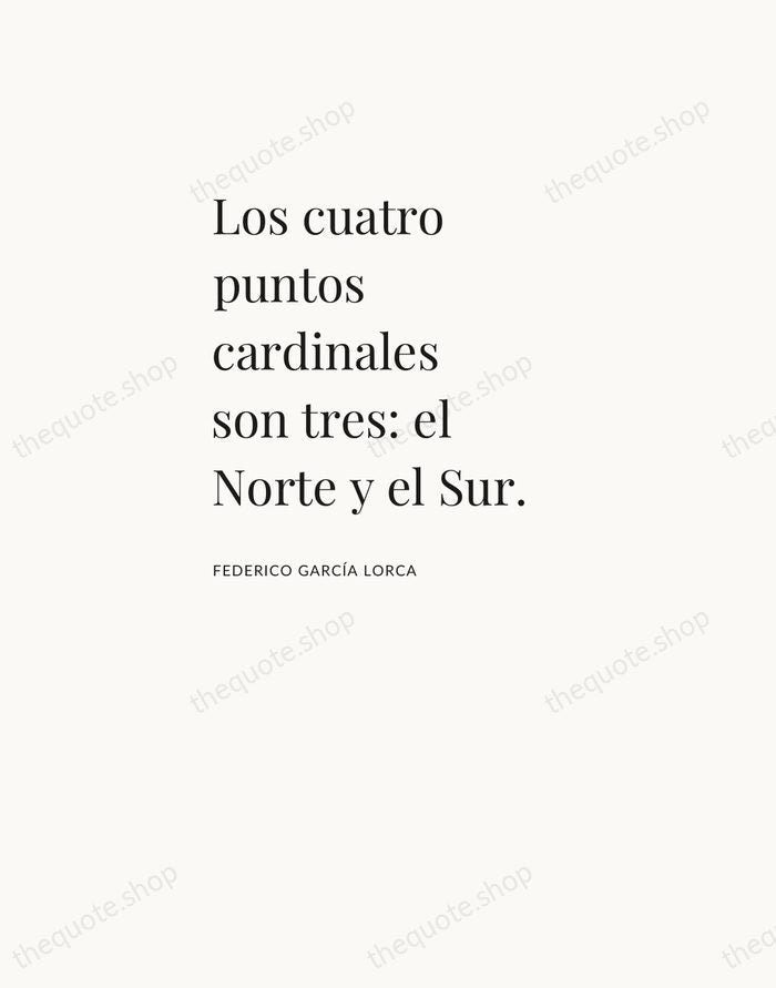 Los cuatro puntos cardinales son tres: el Norte y el Sur. — Federico García Lorca — Asymmetric Left