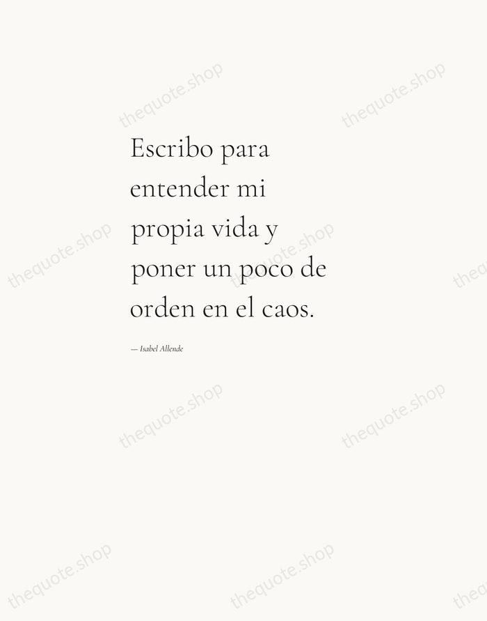 Escribo para entender mi propia vida y poner un poco de orden… — Isabel Allende — Editorial Left Serif