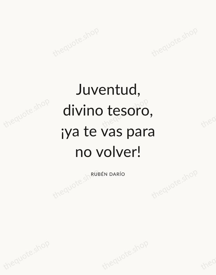 Juventud, divino tesoro, ¡ya te vas para no volver! — Rubén Darío — Modern Sans Calm