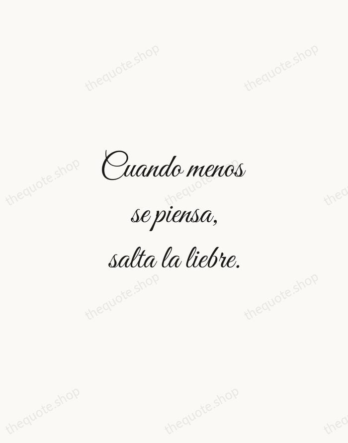 Cuando menos se piensa, salta la liebre. — Spanish Proverb — Script Whisper