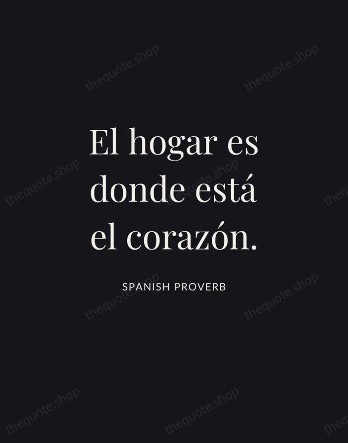 El hogar es donde está el corazón. — Spanish Proverb | Printable Wall Art — Midnight Serif