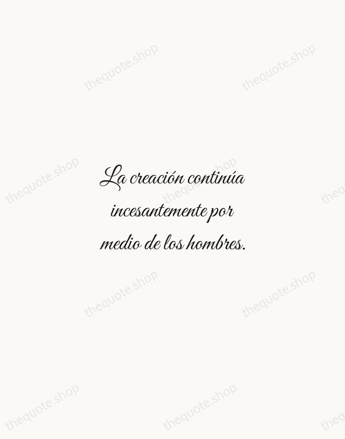 La creación continúa incesantemente por medio de los hombres. — Antoni Gaudí — Script Whisper