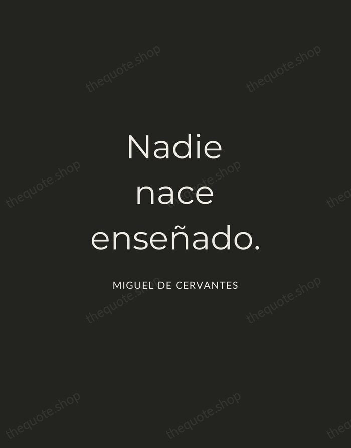 Nadie nace enseñado. — Miguel de Cervantes — Charcoal Sans