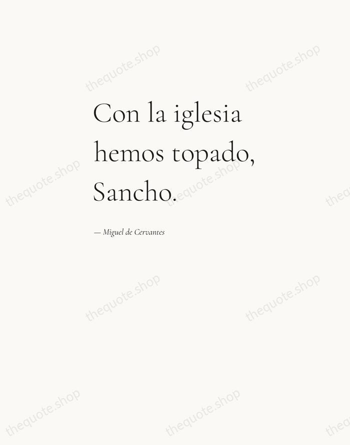 Con la iglesia hemos topado, Sancho. — Miguel de Cervantes — Editorial Left Serif
