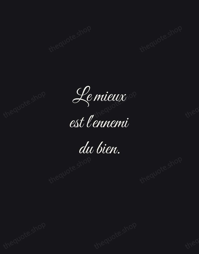 Le mieux est l'ennemi du bien. — Voltaire — Night Script