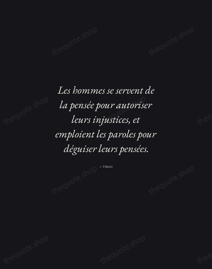 Les hommes se servent de la pensée pour autoriser leurs injustices, et… — Voltaire — Manuscript Italic