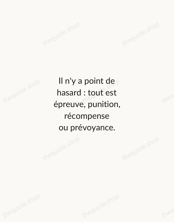 Il n'y a point de hasard : tout est épreuve, punition, récompense… — Voltaire — Minimal Unsigned