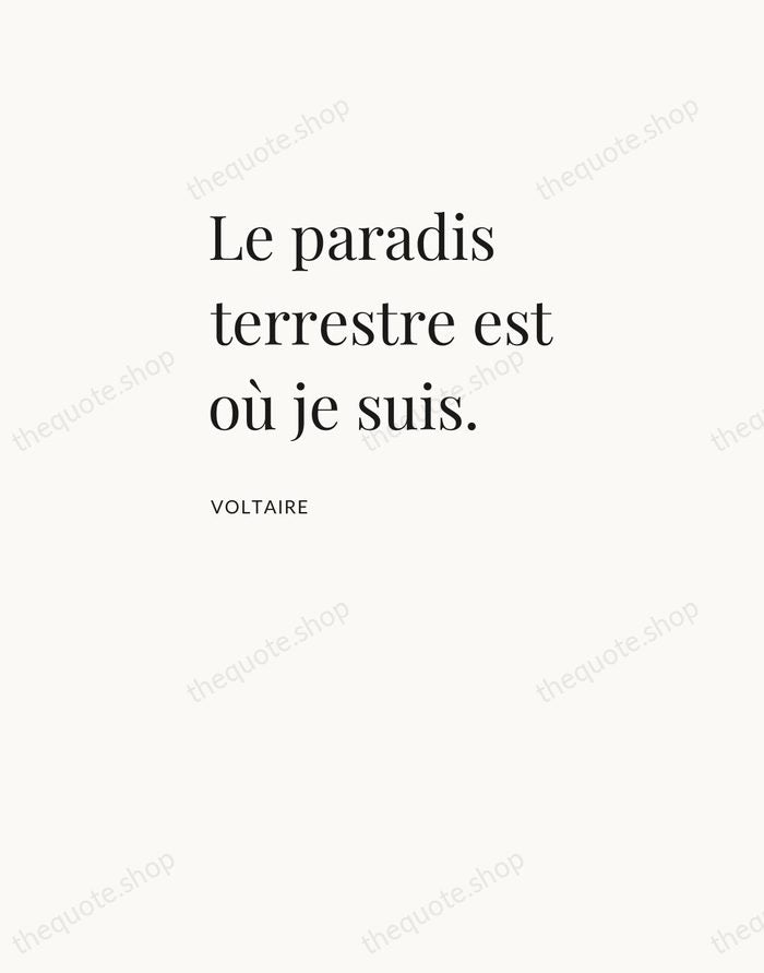 Le paradis terrestre est où je suis. — Voltaire — Asymmetric Left