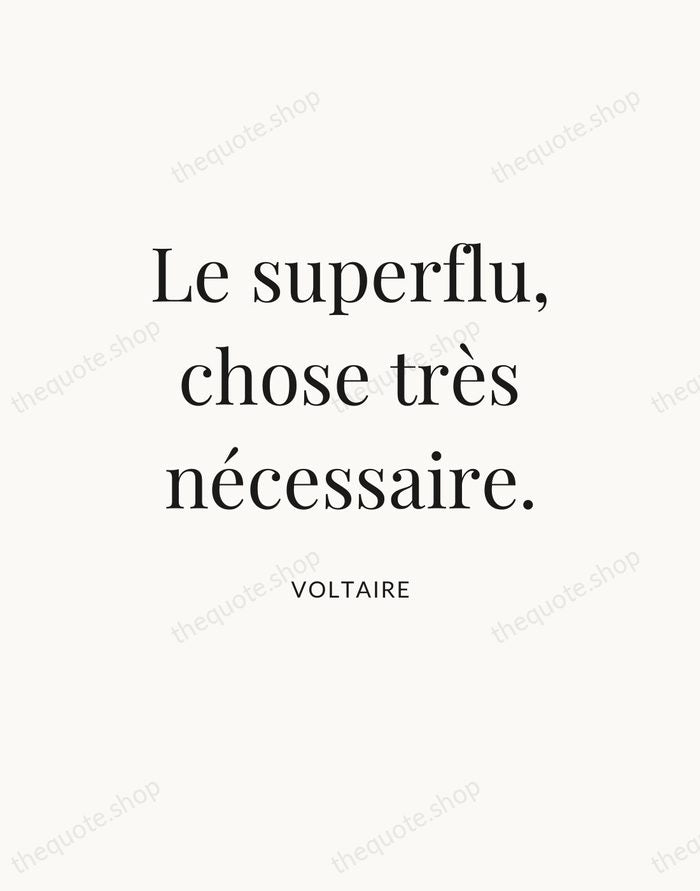 Le superflu, chose très nécessaire. — Voltaire — Statement Serif