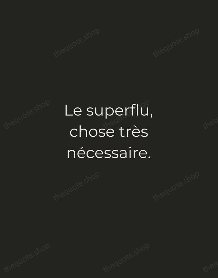 Le superflu, chose très nécessaire. — Voltaire — Tracked Caps Unsigned