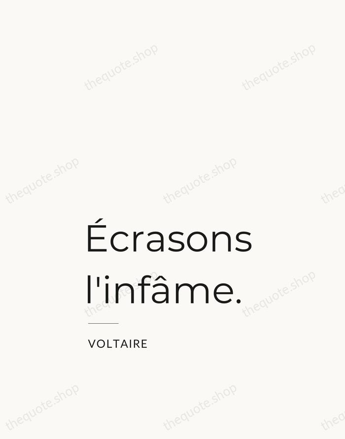 Écrasons l'infâme. — Voltaire — Studio Left