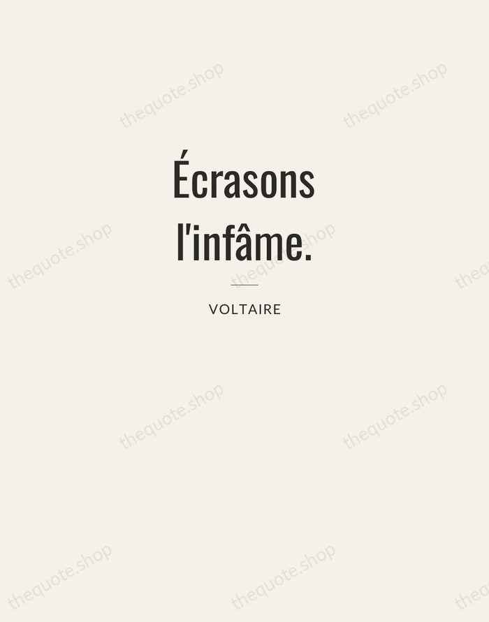Écrasons l'infâme. — Voltaire — Letterpress Caps