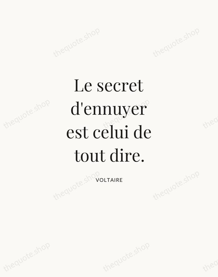 Le secret d'ennuyer est celui de tout dire. — Voltaire | Printable Wall Art — Atelier Serif