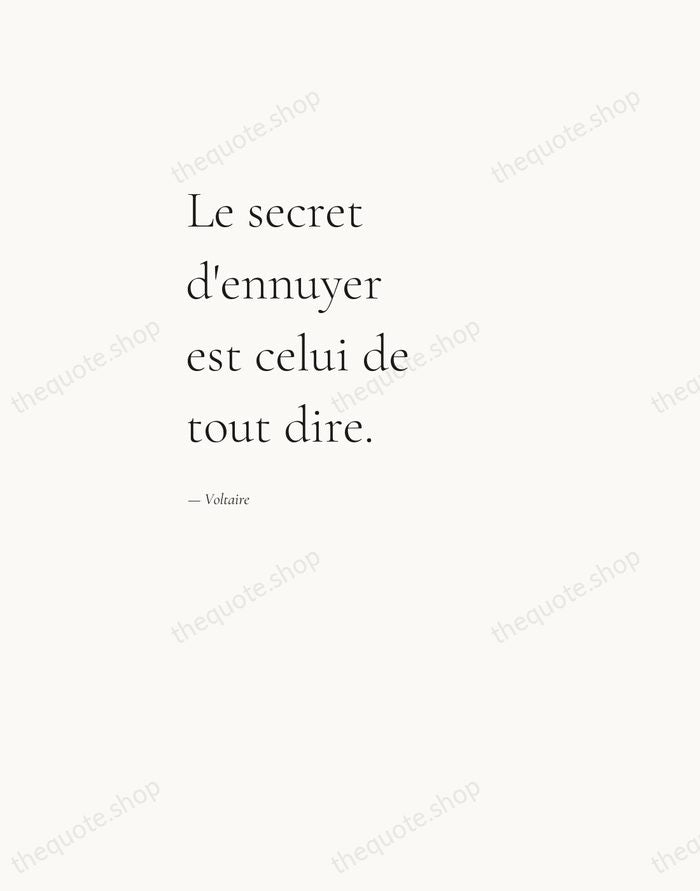 Le secret d'ennuyer est celui de tout dire. — Voltaire — Editorial Left Serif
