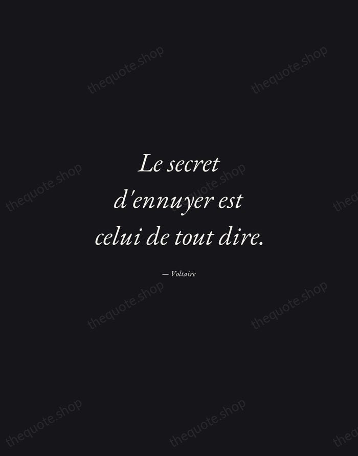 Le secret d'ennuyer est celui de tout dire. — Voltaire — Manuscript Italic