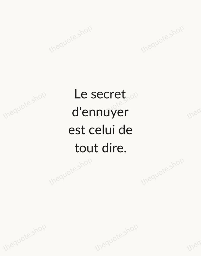 Le secret d'ennuyer est celui de tout dire. — Voltaire — Minimal Unsigned