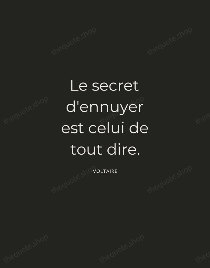 Le secret d'ennuyer est celui de tout dire. — Voltaire — Charcoal Sans