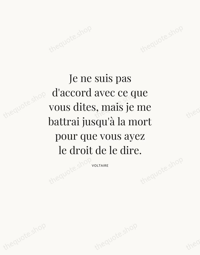 Je ne suis pas d'accord avec ce que vous dites, mais je… — Voltaire | Printable Wall Art — Atelier Serif