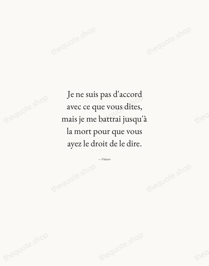 Je ne suis pas d'accord avec ce que vous dites, mais je… — Voltaire — Quiet Garamond