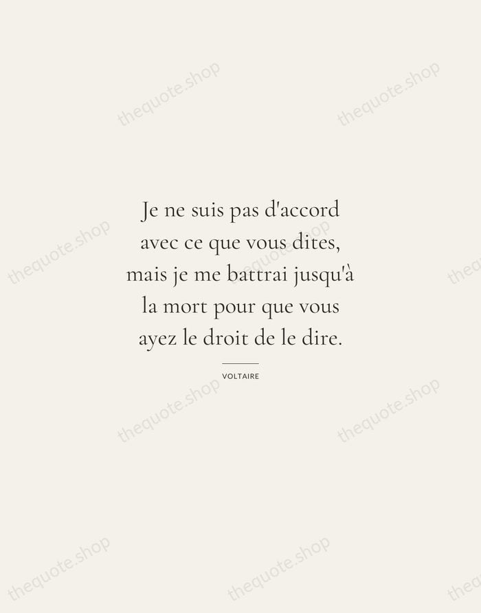 Je ne suis pas d'accord avec ce que vous dites, mais je… — Voltaire — Gallery Rule